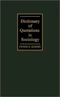 Dictionary of Quotations in Sociology