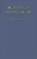 The Legend of the Founding Fathers