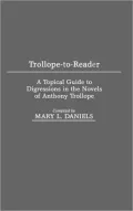 Trollope-To-Reader: A Topical Guide to Digressions in the Novels of Anthony Trollope