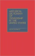 Historical Dictionary of Censorship in the United States
