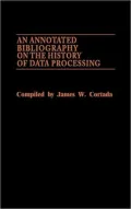 Annotated Bibliography on the History of Data Processing