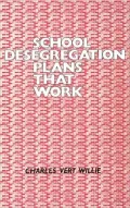 School Desegregation Plans That Work