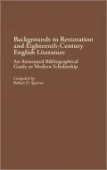 Backgrounds to Restoration and Eighteenth-Century English Literature: An Annotated Bibliographical Guide to Modern Scholarship, Vol. 17