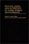 Health, Food, and Nutrition in Third World Development, Vol. 6