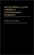 Developing Latin America: A Modernization Perspective