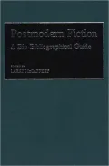 Postmodern Fiction: A Bio-Bibliographical Guide, Vol. 2