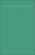 Politics in the United Nations: A Study of United States Influence in the General Assembly