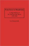 From Farce to Metadrama A Stage History of the Taming of the Shrew, 1594-1983