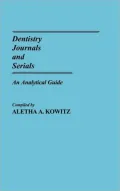 Dentistry Journals and Serials: An Analytical Guide