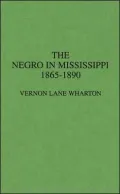 The Negro in Mississippi, 1865-1890