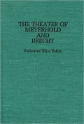 Theatre Of Meyerhold And Brecht, Vol. 19