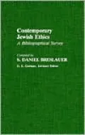 Contemporary Jewish Ethics: A Bibliographical Survey, Vol. 6