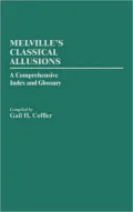 Melville's Classical Allusions: A Comprehensive Index and Glossary, Vol. 2