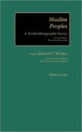 Muslim Peoples 2D Rev: A World Ethnographic Survey