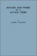 Hunger and Work in a Savage Society