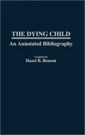 The Dying Child: An Annotated Bibliography, Vol. 6