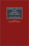 Children's Services in the American Public Library: A Selected Bibliography, Vol. 4