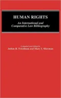 Human Rights: An International and Comparative Law Bibliography, Vol. 4