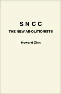 Sncc, The New Abolitionists