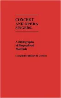 Concert and Opera Singers: A Bibliography of Biographical Materials, Vol. 5