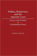 Politics, Democracy, And The Supreme Court, Vol. 83