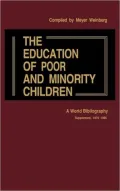 The Education of Poor and Minority Children: A World Bibliography; Supplement, 1979-1985, Vol. 3