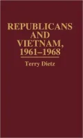 Republicans and Vietnam, 1961-1968, Vol. 146