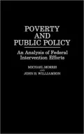 Poverty and Public Policy: An Analysis of Federal Intervention Efforts, Vol. 3