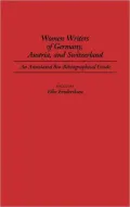 Women Writers of Germany, Austria, and Switzerland: An Annotated Bio-Bibliographical Guide, Vol. 8