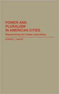 Power and pluralism in American cities