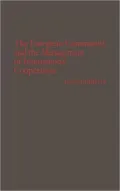 The European Community and the Management of International Cooperation (Contributions in Political Science Series), Vol. 181