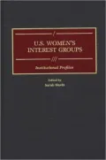 U.S. Women's Interest Groups: Institutional Profiles