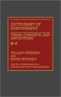 Dictionary of Demography: Vol. 2. Terms, Concepts, and Institutions N-Z