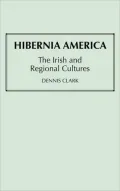 Hibernia America: The Irish and Regional Cultures