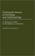 Finding the Source in Sociology and Anthropology