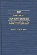 The Practical Revolutionaries: A New Interpretation of the French Anarchosyndicalists, Vol. 5