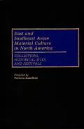 East and Southeast Asian material culture in North America