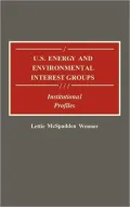 U. S. energy and environmental interest groups