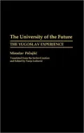 The University of the Future: The Yugoslav Experience, Vol. 22