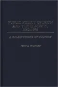 Public Policy Opinion and the Elderly, 1952-1978: A Kaleidoscope of Culture, Vol. 6