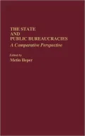 The State and Public Bureaucracies: A Comparative Perspective, Vol. 193