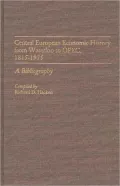 Central European Economic History From Waterloo To Opec, 1815-1975, Vol. 6