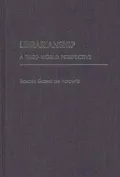 Librarianship: A Third World Perspective, Vol. 59