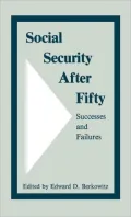 Social Security after Fifty: Successes and Failures