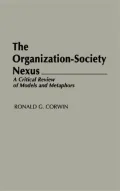The Organization-Society Nexus: A Critical Review of Models and Metaphors