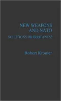 New Weapons and NATO: Solutions or Irritants?