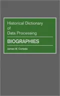 Historical Dictionary of Data Processing: Biographies
