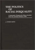 The Politics Of Racial Inequality, Vol. 22
