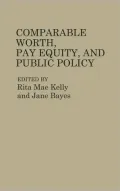Comparable Worth, Pay Equity, and Public Policy, Vol. 22