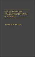 Occupation and Class Consciousness in America